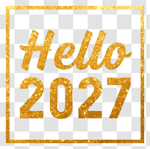 Hello 2027 - Hello 2027 Gold Glitter Text Transparent PNG