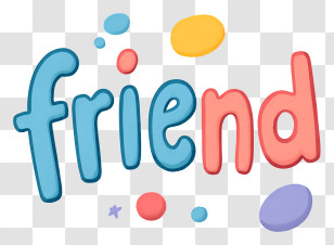 Friend - Playful 'friend' Colorful Lettering Transparent PNG