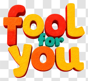 Fool For You - Colorful Text Design For Creative Projects Transparent PNG