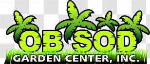 OB SOD GARDEN CENTER Lawn Gardening - Tampa - Organism Transparent PNG