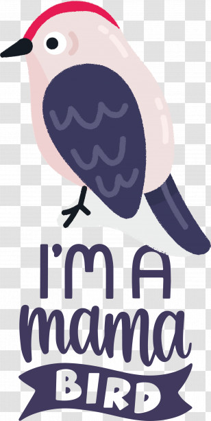 Mama Bird Bird Quote Transparent PNG