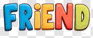 Friend - Colorful Friend Text Illustration Transparent PNG