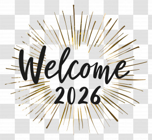 Welcome 2026 - Welcome 2026 Celebration Design Transparent PNG