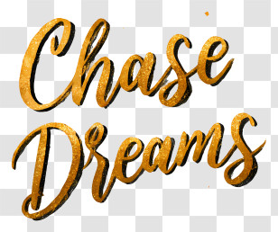 Chase Dreams - Chase Dreams Gold Script Transparent PNG