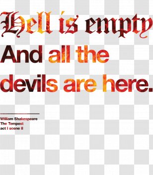 Hell Is Empty And All The Devils Are Here. Brand Font - Area - Here Transparent PNG