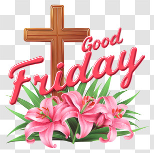 Good Friday - Good Friday With Cross And Lilies Transparent PNG