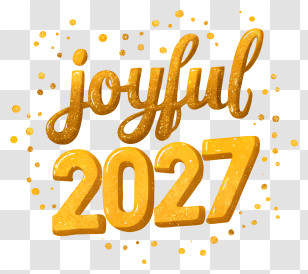 Joyful 2027 - Gold Joyful 2027 Text Transparent PNG