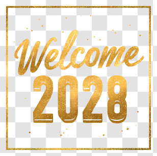 Welcome 2028 - Welcome 2028 Gold Text Transparent PNG