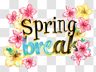 Spring Break - Colorful Spring Break Text With Flowers Transparent PNG