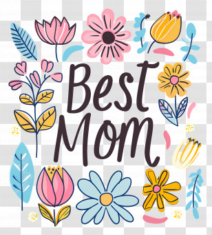 Best Mom - Best Mom Text Design With Colorful Flowers Transparent PNG