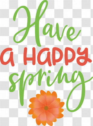 Spring Have A Happy Spring Transparent PNG