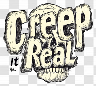 Creep It Real - Skull With Creep It Real Text Transparent PNG