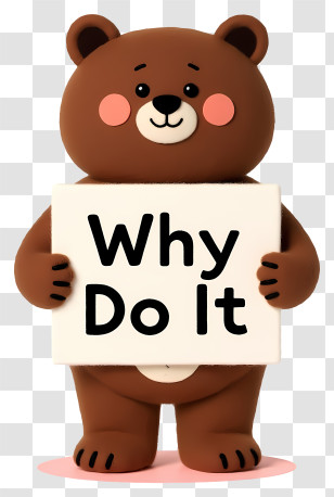 Why Do It - Bear Holding A Message Sign Transparent PNG