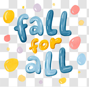Fall For All - Playful Fall Lettering Transparent PNG